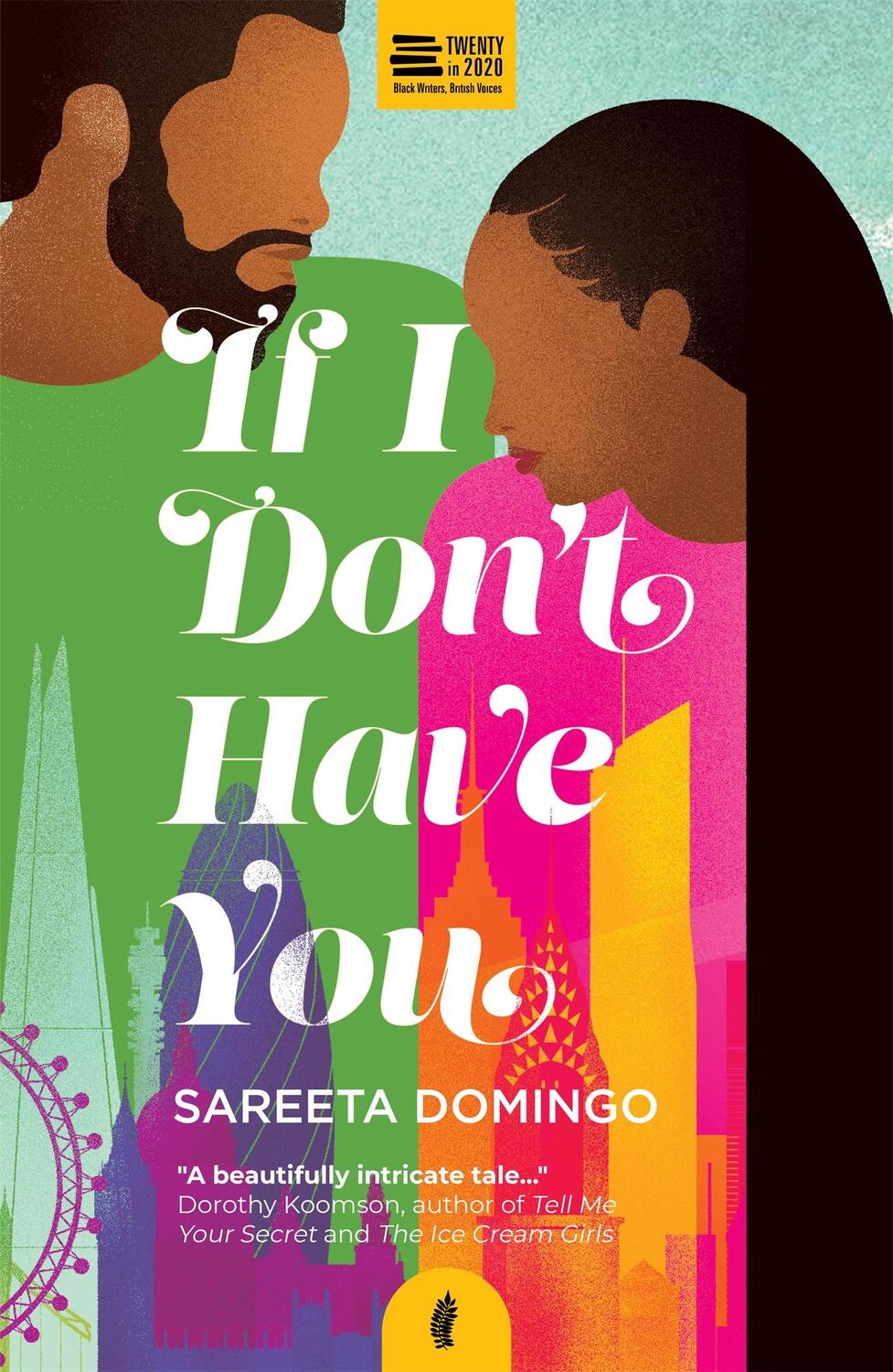 Cover: 9781913090210 | If I Don't Have You | Sareeta Domingo | Taschenbuch | Englisch | 2020