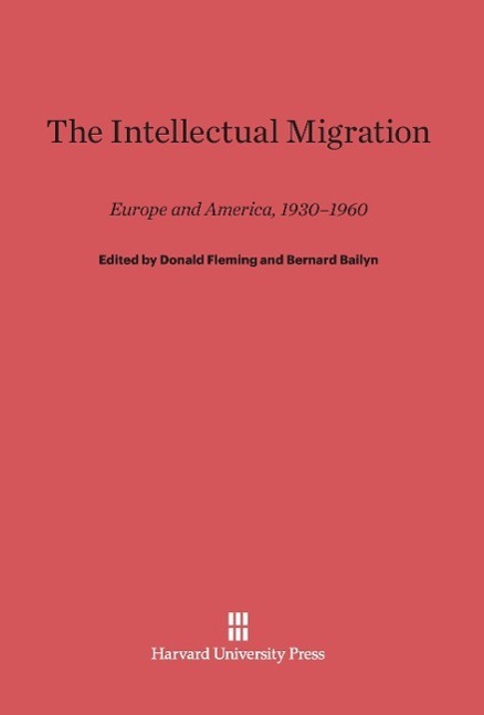 Cover: 9780674334113 | The Intellectual Migration | Europe and America, 1930-1960 | Fleming