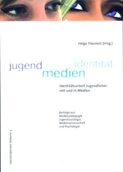 Cover: 9783867360777 | Jugend - Medien - Identität | Helga Theunert | Taschenbuch | 200 S.