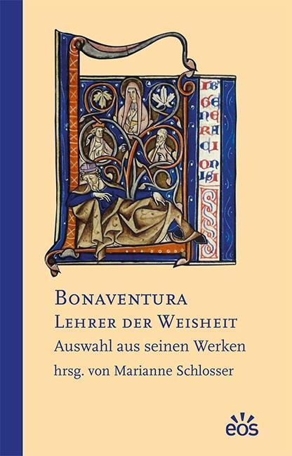Cover: 9783830678670 | Bonaventura - Lehrer der Weisheit | Auswahl aus seinen Werken | Buch
