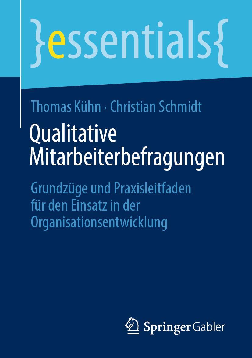 Cover: 9783658364502 | Qualitative Mitarbeiterbefragungen | Thomas Kühn (u. a.) | Taschenbuch