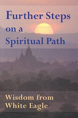 Cover: 9780854871704 | Further Steps on a Spiritual Path: Wisdom from White Eagle | Eagle