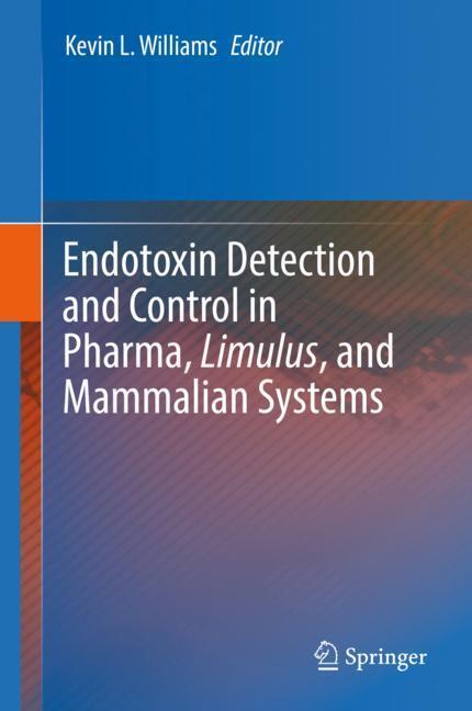 Cover: 9783030171476 | Endotoxin Detection and Control in Pharma, Limulus, and Mammalian...