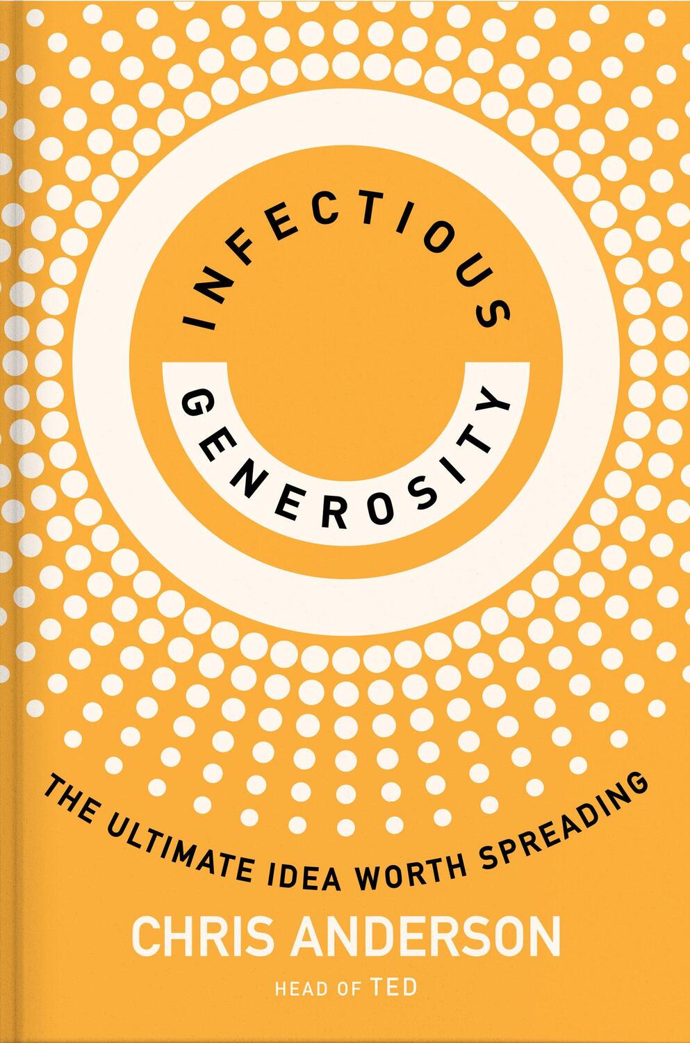 Cover: 9780593727553 | Infectious Generosity | The Ultimate Idea Worth Spreading | Anderson