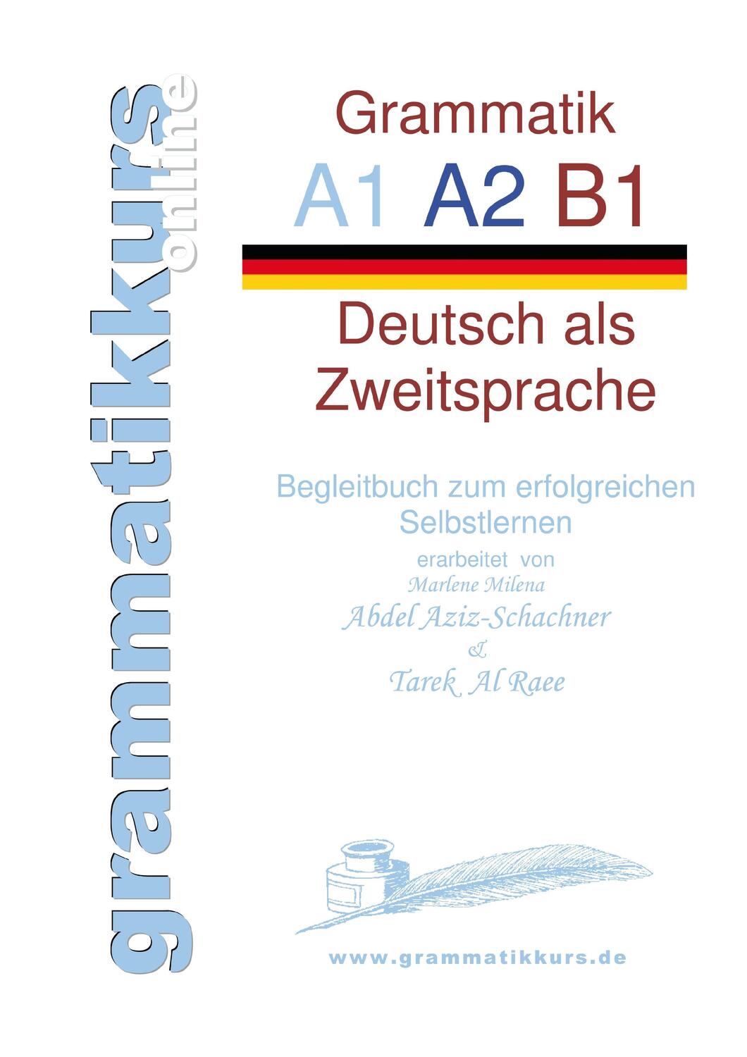 Cover: 9783734792953 | deutsche Grammatik A1 A2 B1 | Deutsch als Zweitsprache | Raee (u. a.)