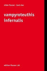 Cover: 9783923283613 | Vampyroteuthis infernalis | Vilém Flusser (u. a.) | Edition Flusser
