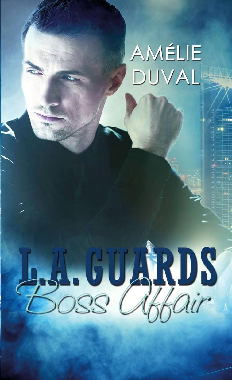 Cover: 9783963570353 | L. A. Guards - Boss Affair | Boss Affair | Amélie Duval | Taschenbuch