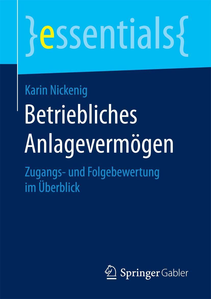 Cover: 9783658190958 | Betriebliches Anlagevermögen | Karin Nickenig | Taschenbuch | xi