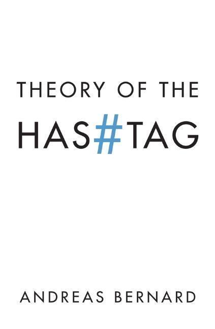 Cover: 9781509538942 | Theory of the Hashtag | Andreas Bernard | Taschenbuch | Englisch