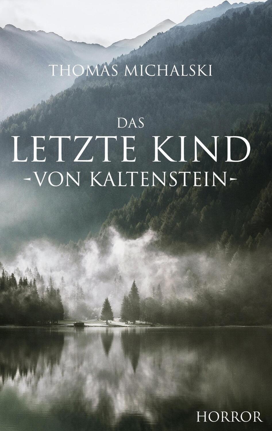 Cover: 9783756827688 | Das letzte Kind von Kaltenstein | Thomas Michalski | Taschenbuch