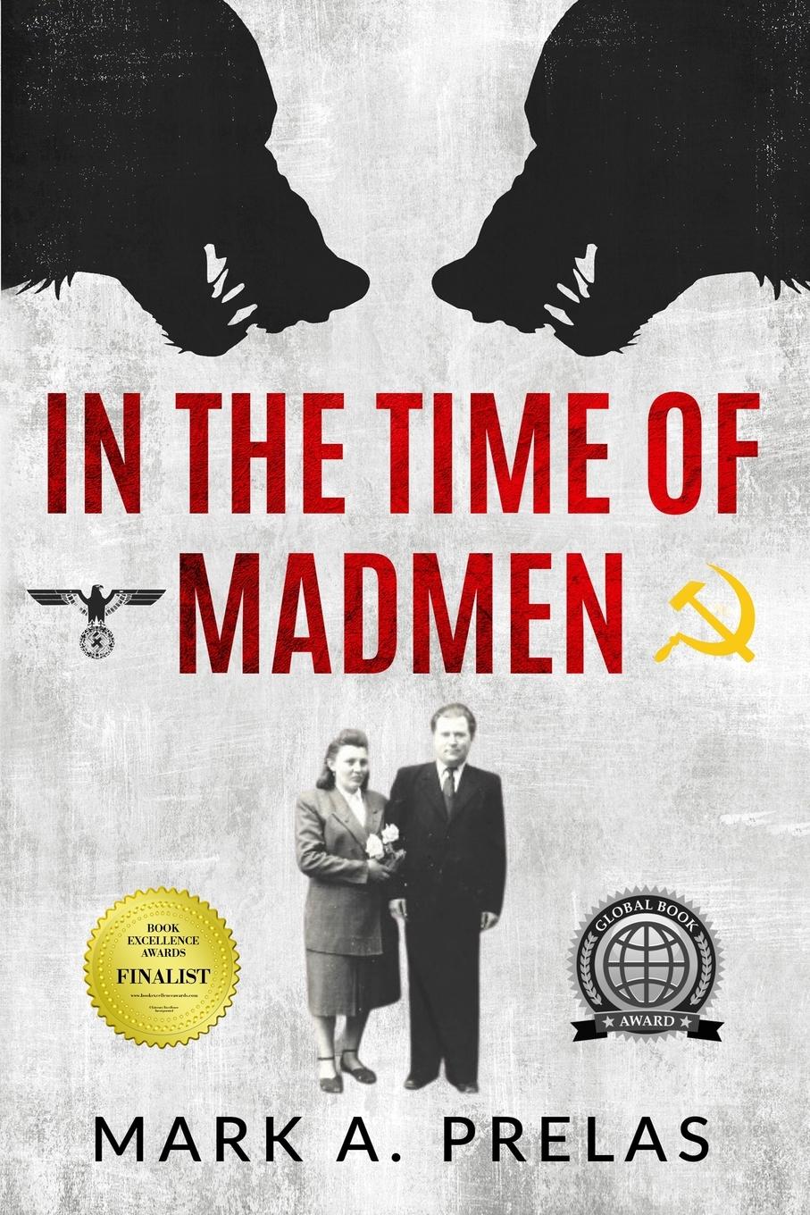 Cover: 9789493276154 | In the Time of Madmen | Mark A. Prelas | Taschenbuch | Englisch | 2022