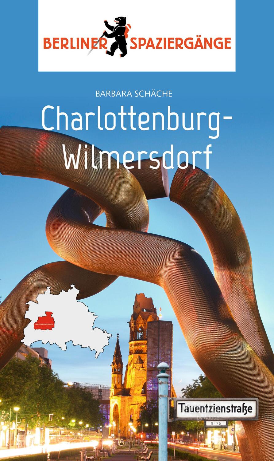 Cover: 9783962010041 | Charlottenburg-Wilmersdorf | Berliner Spaziergänge | Barbara Schäche