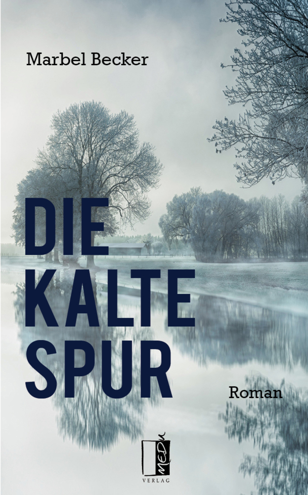 Cover: 9783963520655 | Die kalte Spur | Roman | Marbel Becker | Taschenbuch | Deutsch | 2021