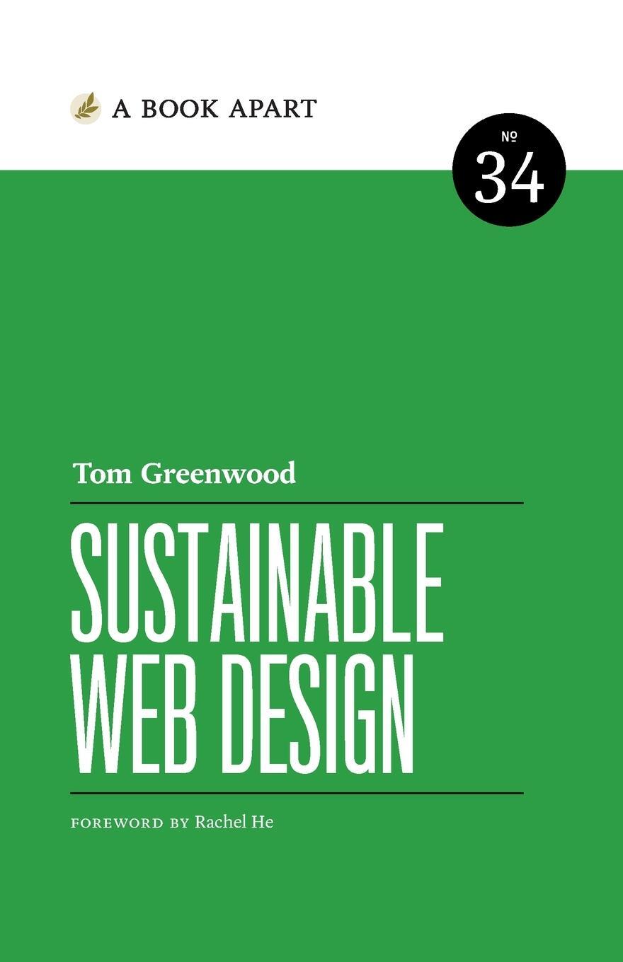 Cover: 9781952616037 | Sustainable Web Design | Tom Greenwood | Taschenbuch | Paperback