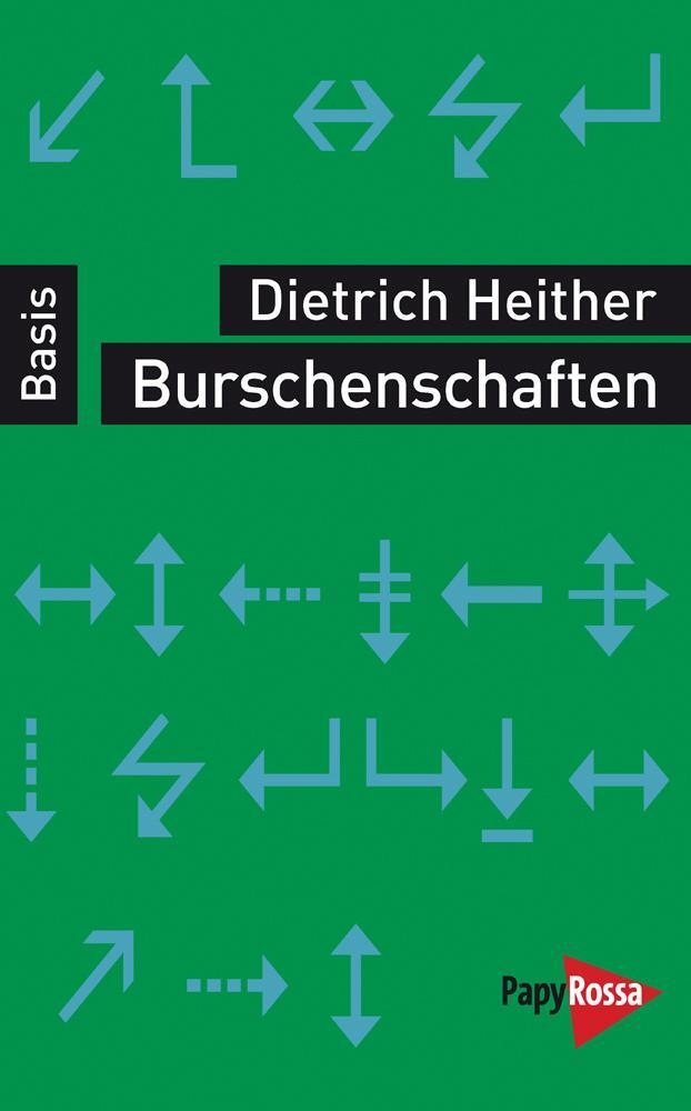 Cover: 9783894385316 | Burschenschaften | Dietrich Heither | Taschenbuch | 131 S. | Deutsch