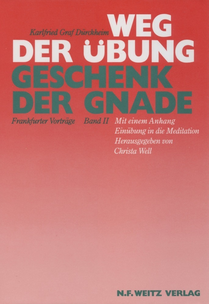 Cover: 9783925177064 | Weg der Übung - Geschenk der Gnade. Frankfurter Vorträge. Tl.2 | Buch