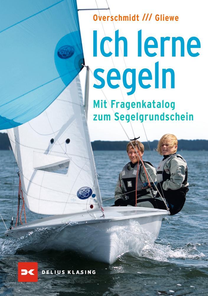 Cover: 9783667116659 | Ich lerne segeln | Mit Fragenkatalog zum Segelgrundschein | Gliewe
