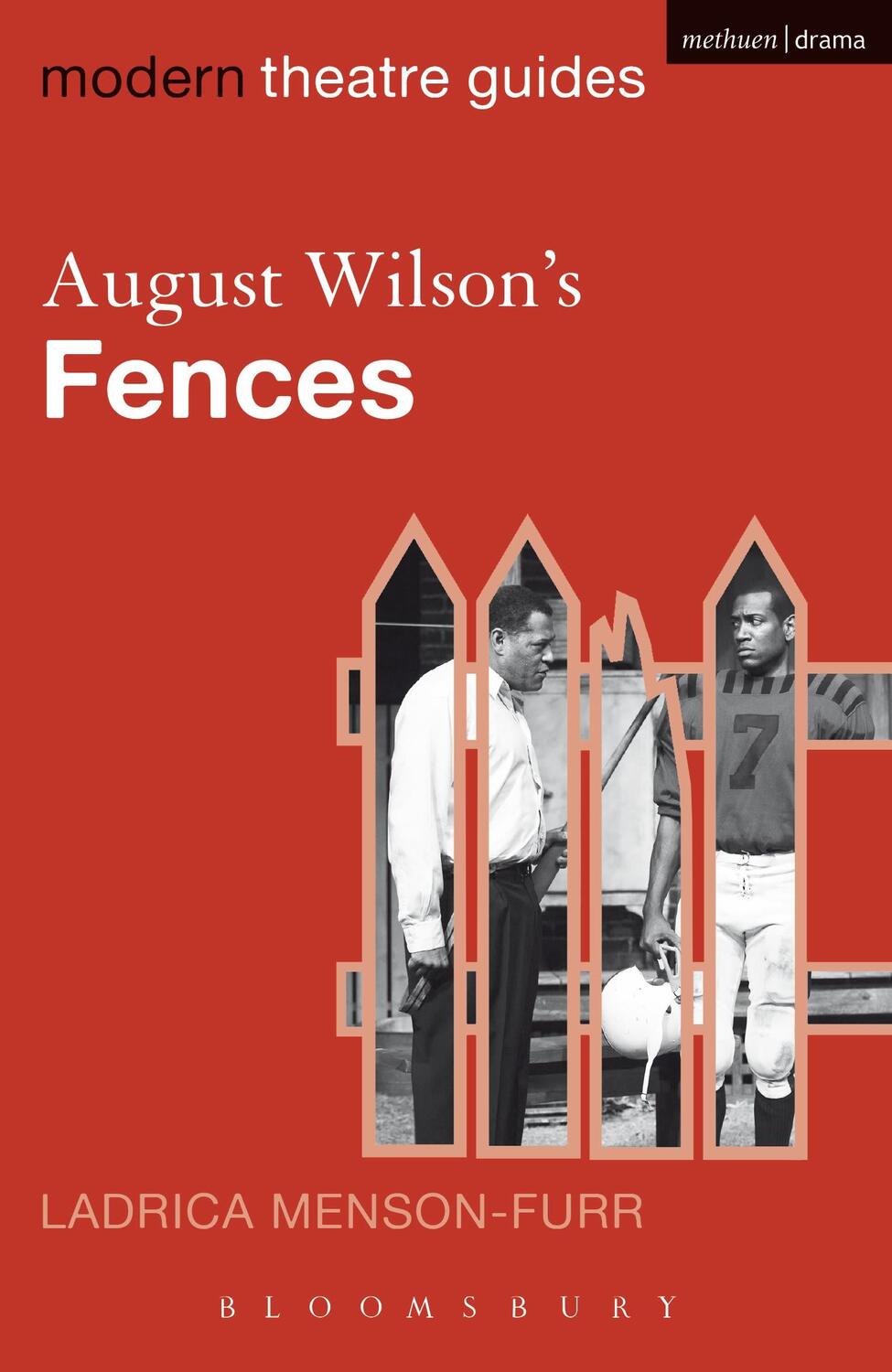 Cover: 9780826496485 | AUGUST WILSONS FENCES | Ladrica Menson-Furr | Modern Theatre Guides