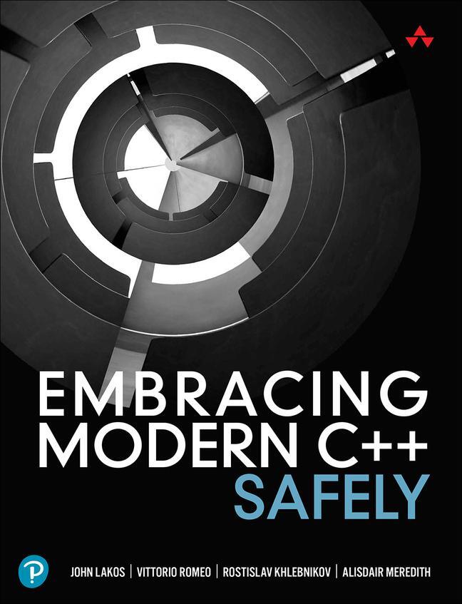 Cover: 9780137380350 | Embracing Modern C++ Safely | Alisdair Meredith (u. a.) | Taschenbuch