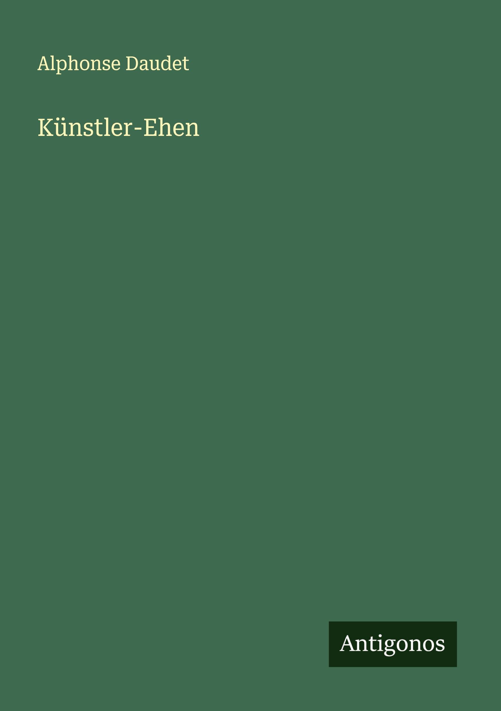 Cover: 9783386939102 | Künstler-Ehen | Alphonse Daudet | Taschenbuch | Paperback | 136 S.