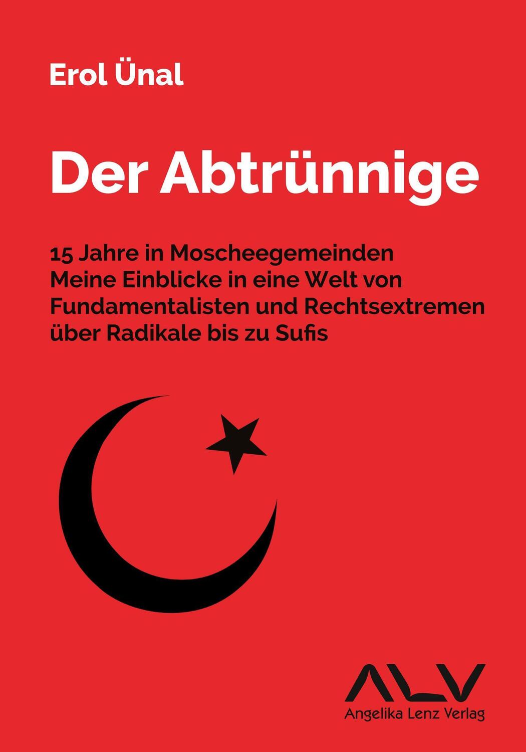 Cover: 9783943624595 | Der Abtrünnige | Erol Ünal | Taschenbuch | Deutsch | 2021