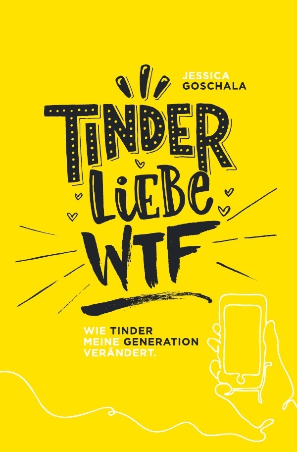 Cover: 9783746743455 | Tinder Liebe WTF | Wie Tinder meine Generation verändert | Goschala