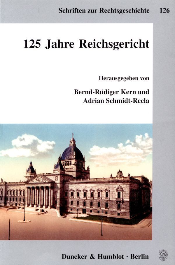 Cover: 9783428121052 | 125 Jahre Reichsgericht. | Bernd-Rüdiger Kern (u. a.) | Taschenbuch