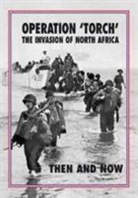 Cover: 9781870067966 | Operation 'Torch' The Invasion of North Africa | Then and Now | Pallud