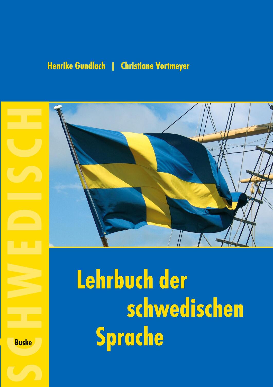 Cover: 9783875484533 | Lehrbuch der schwedischen Sprache | Für Anfänger | Gundlach (u. a.)