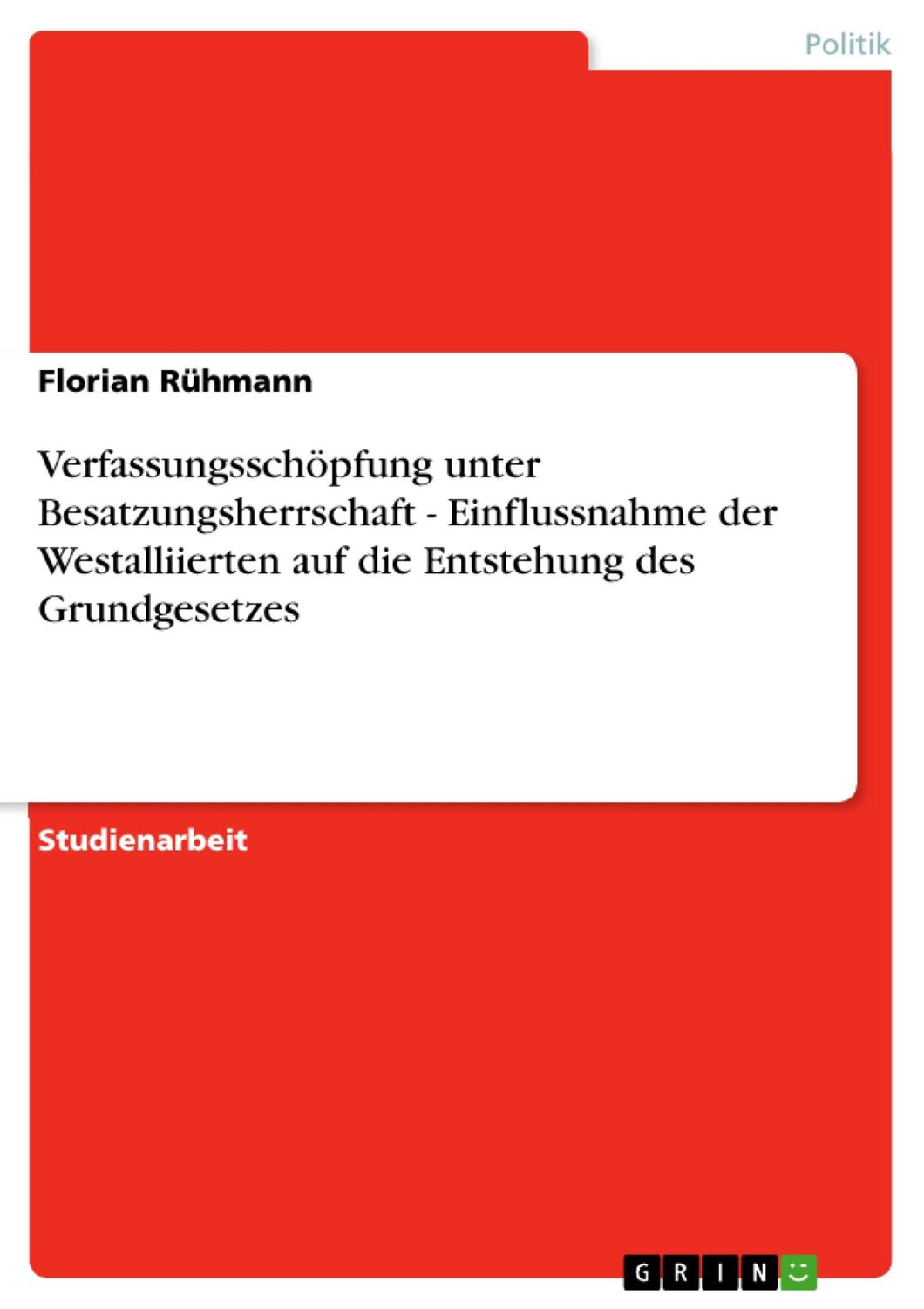 Cover: 9783638670685 | Verfassungsschöpfung unter Besatzungsherrschaft - Einflussnahme der...