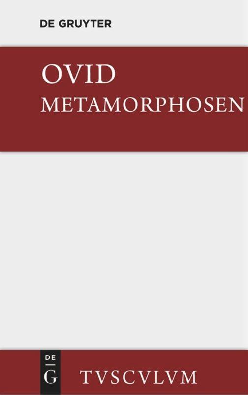Cover: 9783110356939 | Metamorphosen | Lateinisch - deutsch, Dt/lat, Sammlung Tusculum | Naso