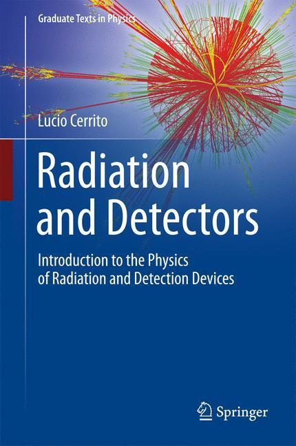 Cover: 9783319531793 | Radiation and Detectors | Lucio Cerrito | Buch | xiv | Englisch | 2017