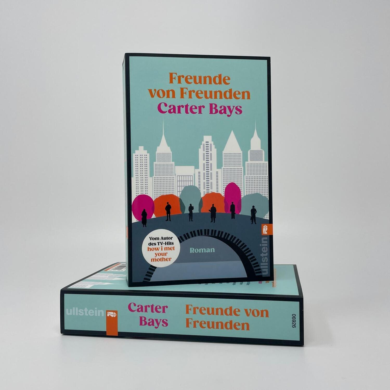 Bild: 9783548069265 | Freunde von Freunden | Carter Bays | Taschenbuch | 576 S. | Deutsch