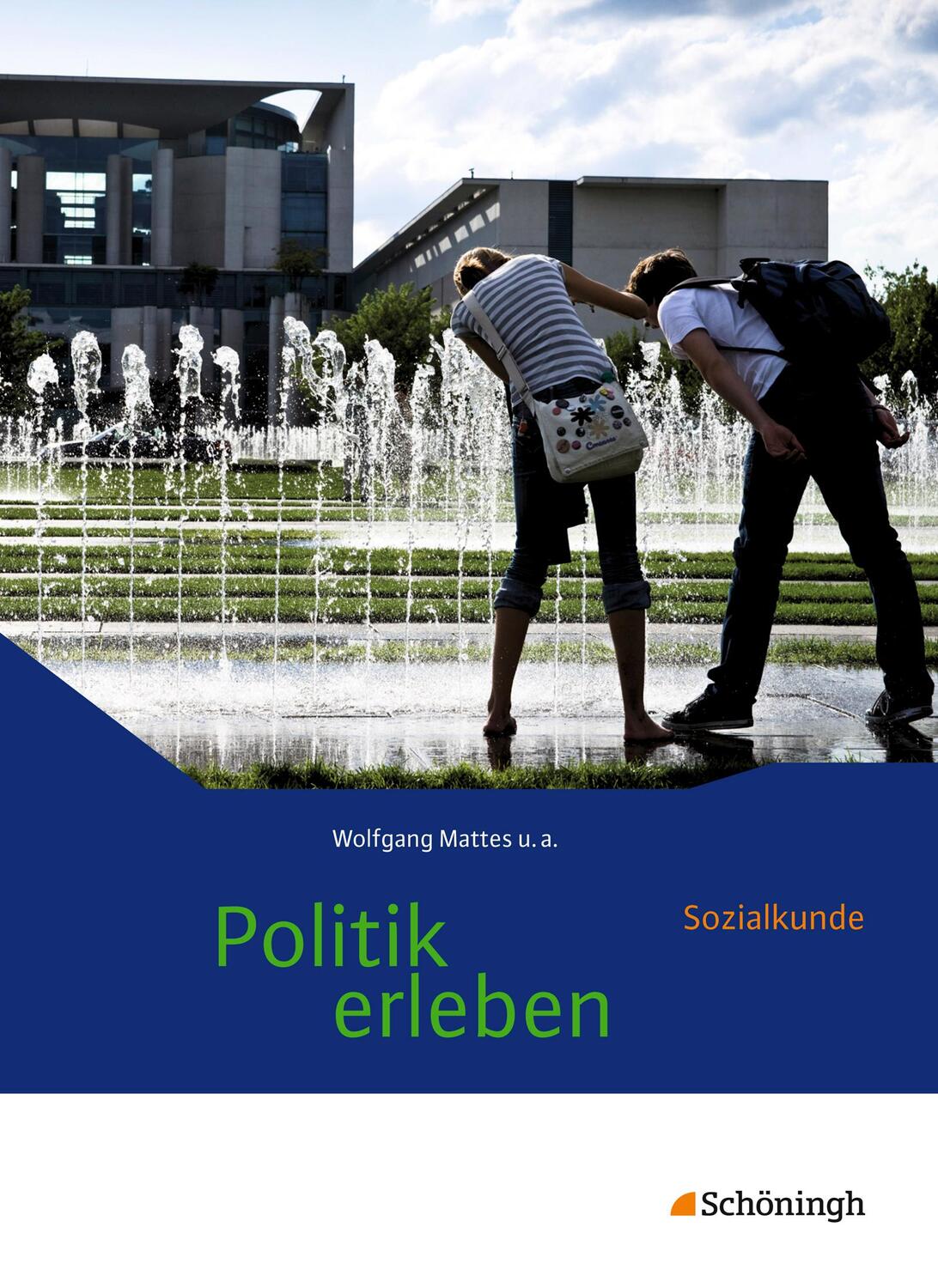 Cover: 9783140238267 | Politik erleben - Sozialkunde. Schülerband. Stammausgabe -...