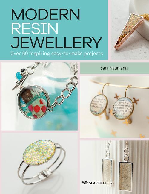 Cover: 9781782219644 | Modern Resin Jewellery | Over 50 Inspiring Easy-to-Make Projects