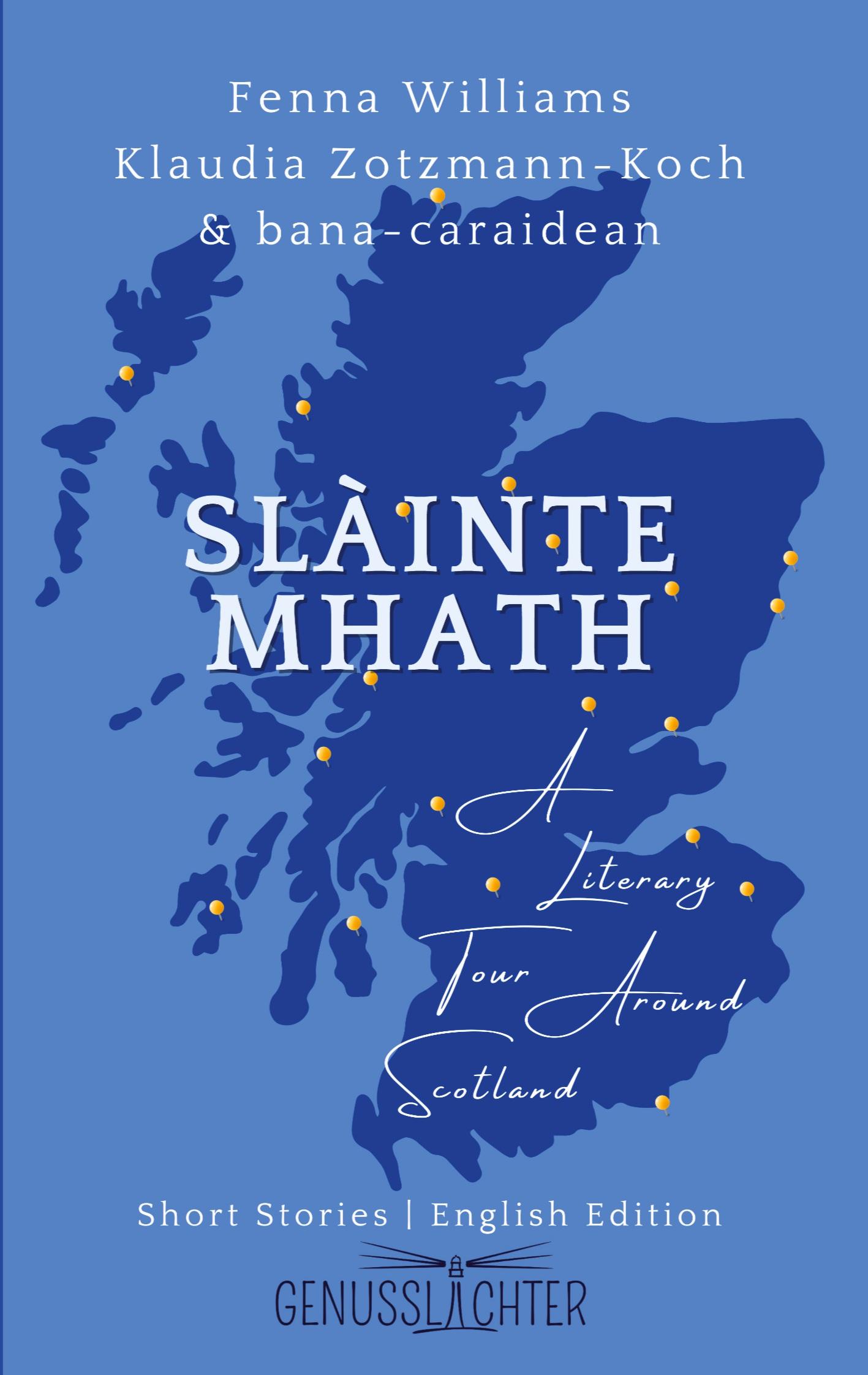 Cover: 9783903324640 | Slàinte Mhath (English edition) | A Literary Tour Around Scotland