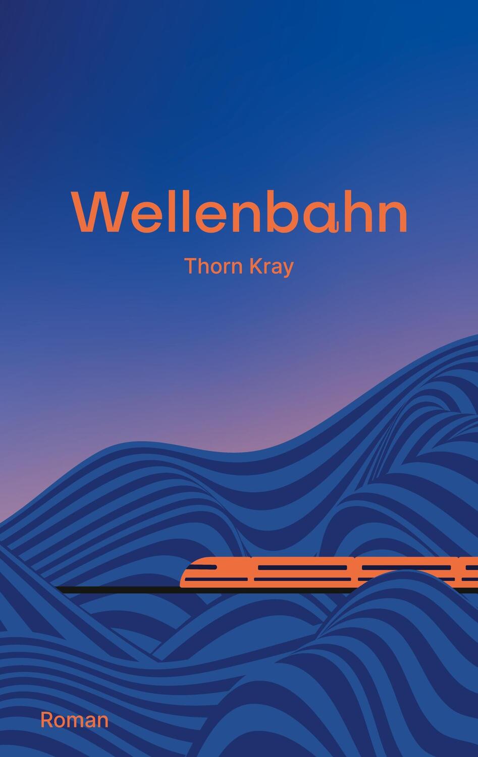 Cover: 9783750434219 | Wellenbahn | Thorn Kray | Taschenbuch | Paperback | Deutsch | 2023