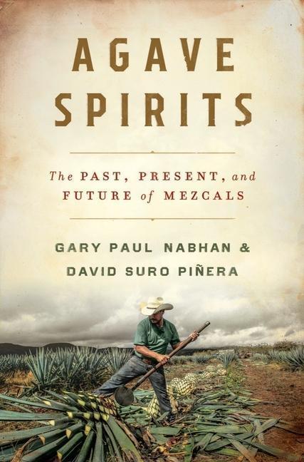 Cover: 9780393867107 | Agave Spirits | The Past, Present, and Future of Mezcals | Buch | 2023