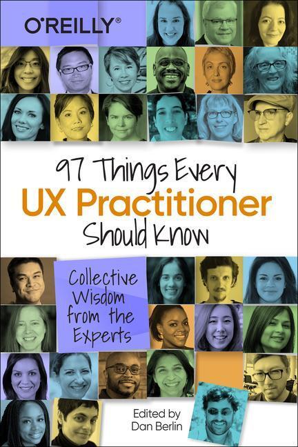 Cover: 9781492085171 | 97 Things Every UX Practitioner Should Know: Collective Wisdom from...