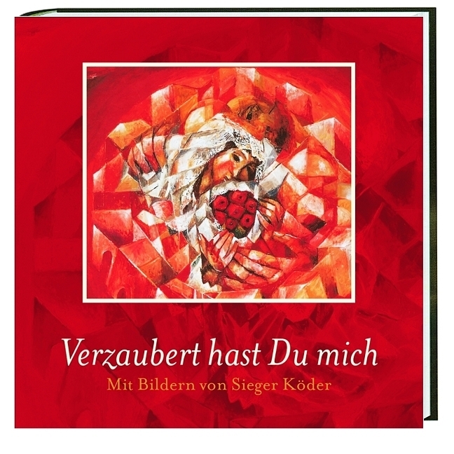 Cover: 9783460272248 | Verzaubert hast Du mich | Sieger Köder | Buch | 2005