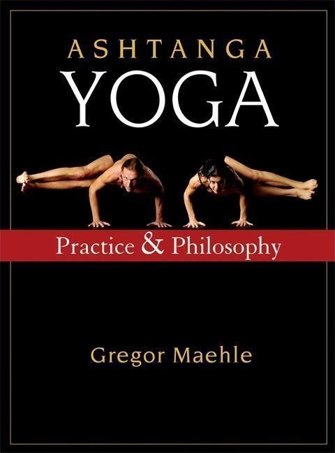 Cover: 9781577316060 | Ashtanga Yoga: Practice and Philosophy | Gregor Maehle | Taschenbuch