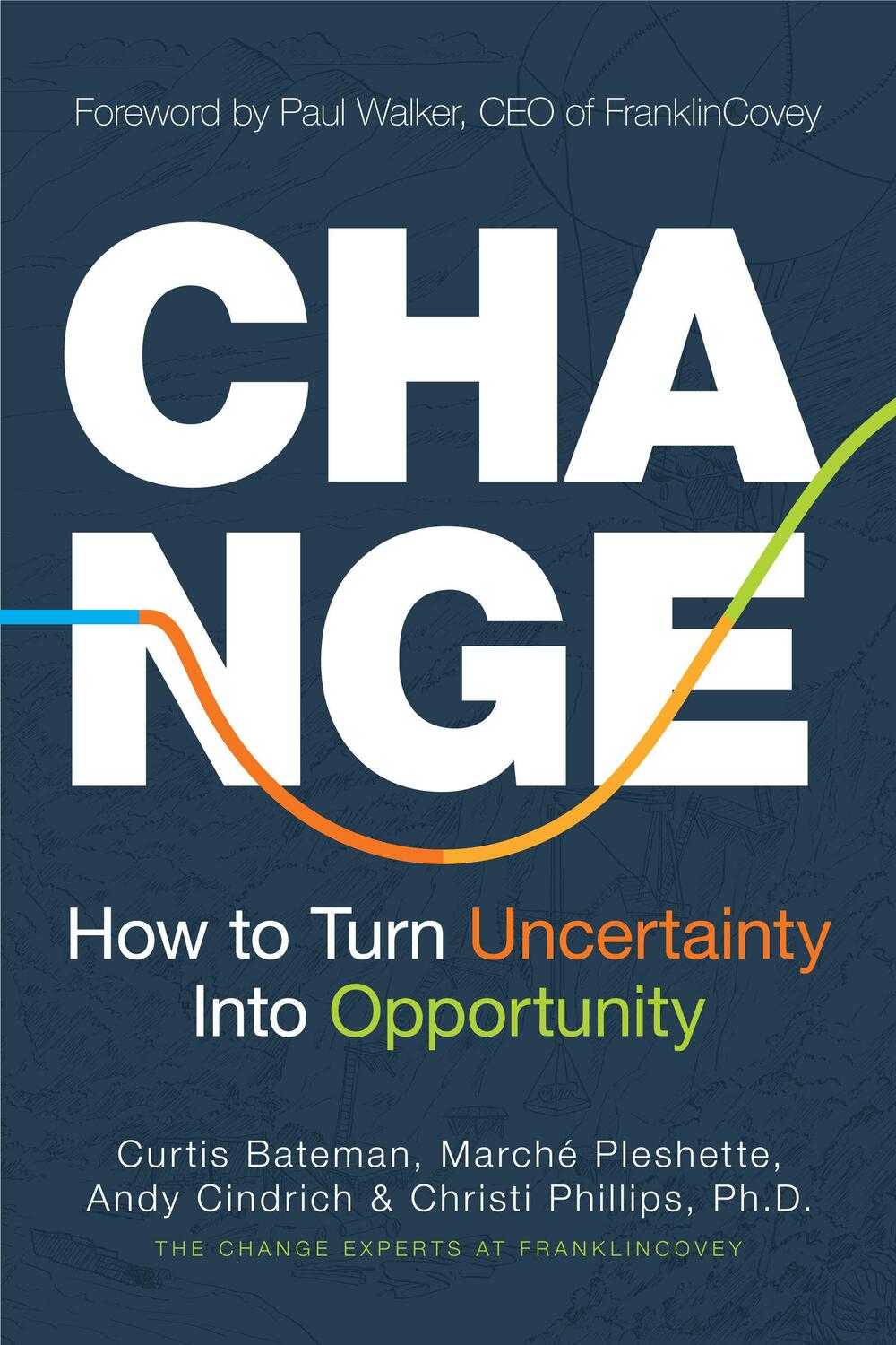 Bild: 9781642507942 | Change | How to Turn Uncertainty Into Opportunity | Curtis Bateman