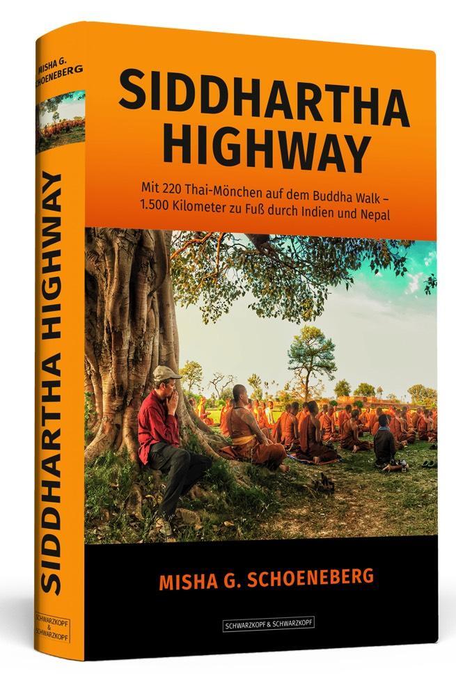 Cover: 9783862656646 | Siddhartha Highway | Misha G. Schoeneberg | Taschenbuch | 432 S.
