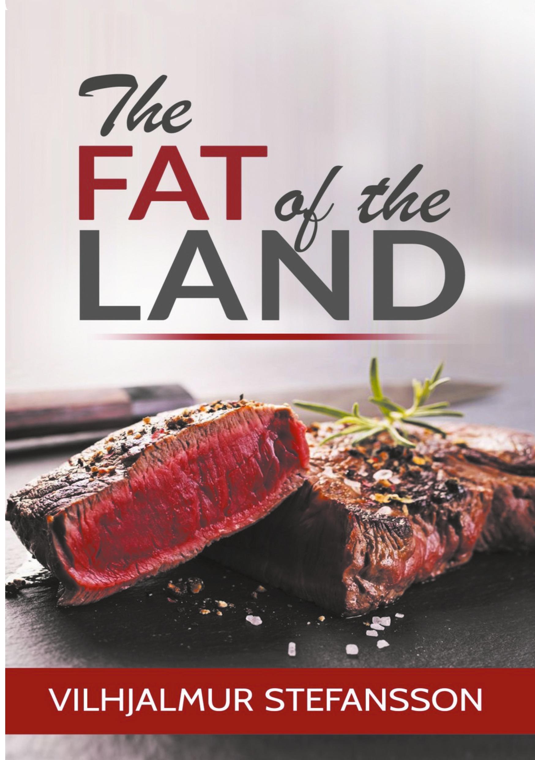 Cover: 9788829534234 | The Fat of the Land | Vilhjalmur Stefansson | Taschenbuch | Englisch