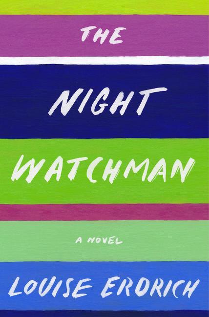 Cover: 9780062671189 | The Night Watchman | Louise Erdrich | Buch | Hardcover | 464 S. | 2020