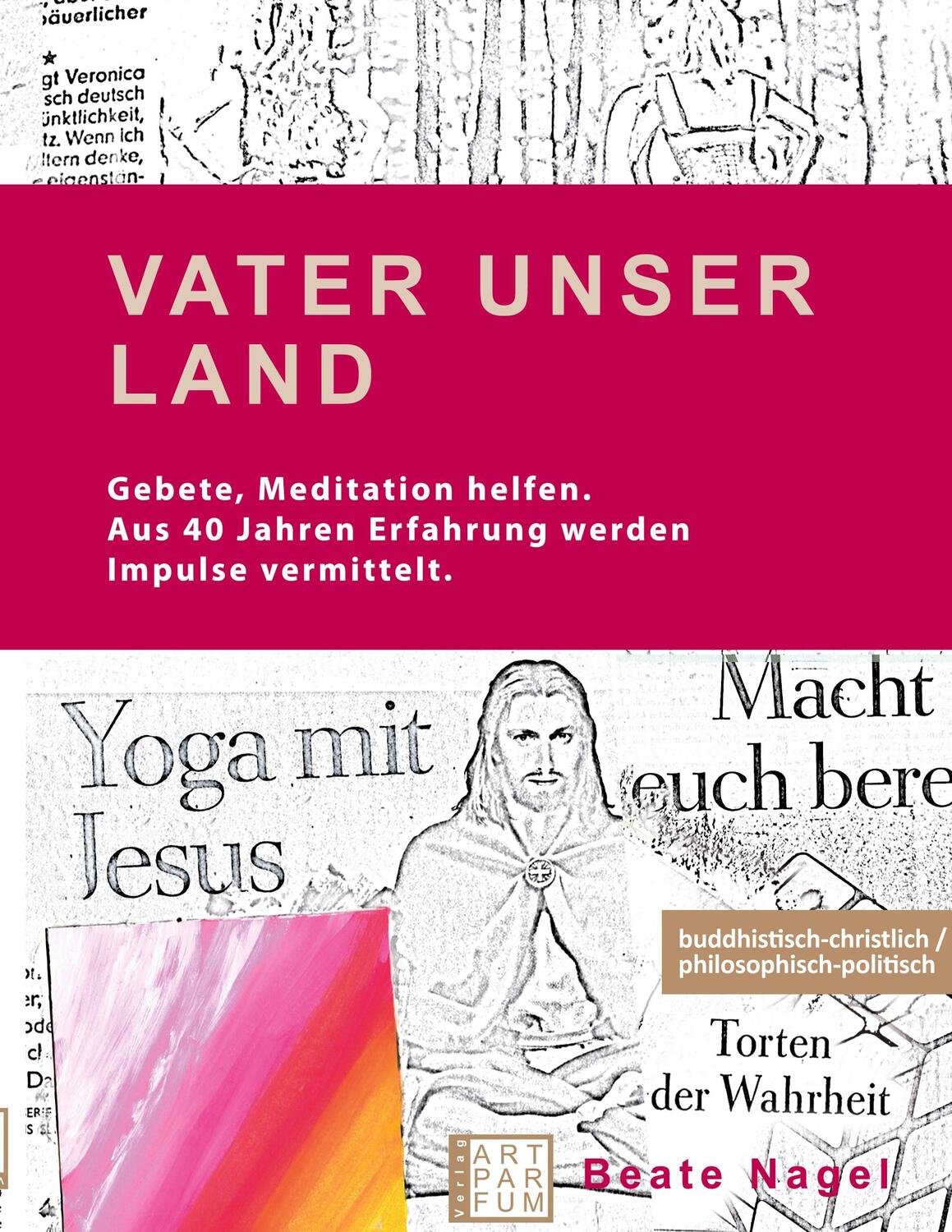 Cover: 9783982103532 | Vater Unser Land | buddhistisch-christlich, philosophisch-politisch