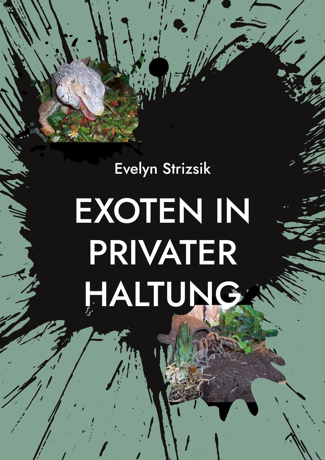 Cover: 9783756293735 | Exoten in privater Haltung | Evelyn Strizsik | Taschenbuch | Exoten