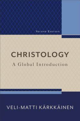 Cover: 9780801030888 | Christology: A Global Introduction | Veli-Matti Kärkkäinen | Buch