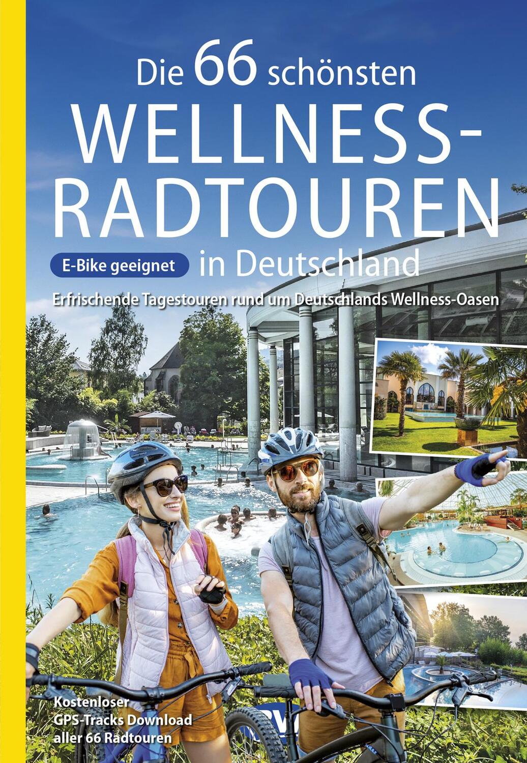 Cover: 9783969901366 | Die 66 schönsten Wellness-Radtouren in Deutschland. Erfrischende...