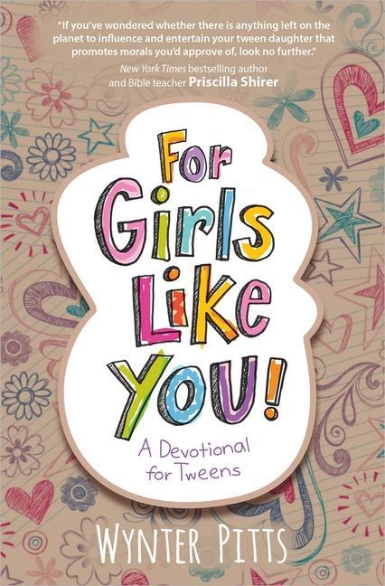 Cover: 9780736961752 | For Girls Like You | A Devotional for Tweens | Wynter Pitts | Buch